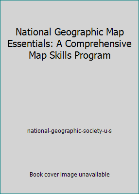 National Geographic Map Essentials: A Comprehen... 0792290208 Book Cover