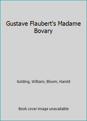 Gustave Flaubert's Madame Bovary 1555460674 Book Cover