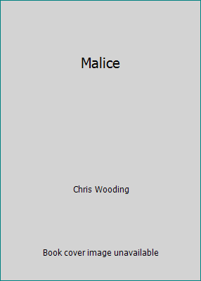 Malice by Chris Wooding
