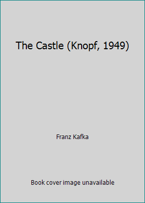 The Castle (Knopf, 1949) B01BLFPWSC Book Cover