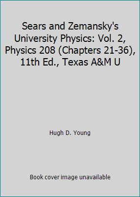 Sears and Zemansky's University Physics: Vol. 2... 0536901341 Book Cover