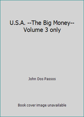 U.S.A. --The Big Money--Volume 3 only B002HG48YE Book Cover