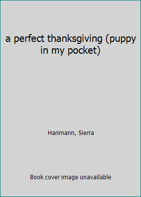 a perfect thanksgiving (puppy in my pocket) 0545472326 Book Cover