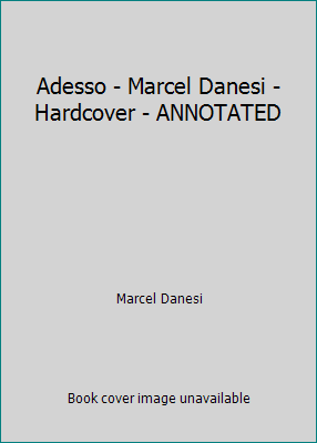 Adesso - Marcel Danesi - Hardcover - ANNOTATED 0838420664 Book Cover