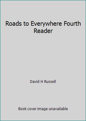 Roads to Everywhere Fourth Reader B000Z3C3T8 Book Cover
