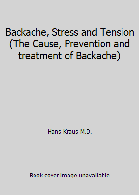 Backache, Stress and Tension (The Cause, Preven... 0671805088 Book Cover