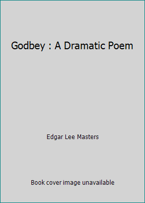 Godbey : A Dramatic Poem B000WTDF38 Book Cover