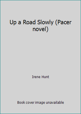 Up a Road Slowly (Pacer novel) B002Z0LB6U Book Cover