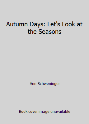 Autumn Days: Let's Look at the Seasons B002NIY0Y4 Book Cover