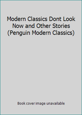 Modern Classics Dont Look Now and Other Stories... 0141188375 Book Cover