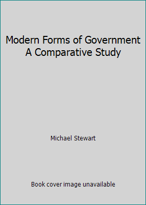 Modern Forms of Government A Comparative Study B002JMZO9O Book Cover