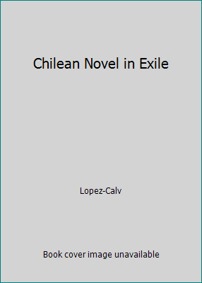 Chilean Novel in Exile 0815338287 Book Cover