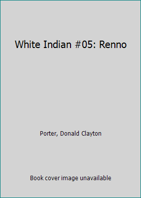 White Indian #05: Renno 0553227181 Book Cover