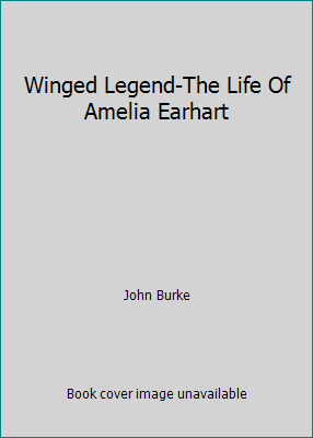 Winged Legend-The Life Of Amelia Earhart B000QJD5XE Book Cover