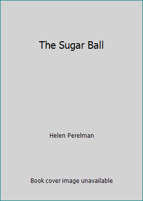 The Sugar Ball 1451739346 Book Cover