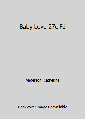 Baby Love 27c Fd 0380811405 Book Cover