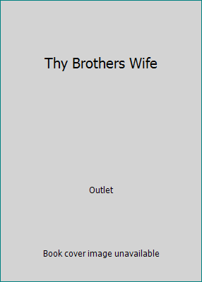 Thy Brothers Wife 0517412624 Book Cover