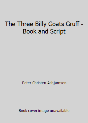 The Three Billy Goats Gruff - Book and Script 0766410544 Book Cover