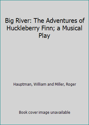 Big River: The Adventures of Huckleberry Finn; ... B000WTPS42 Book Cover