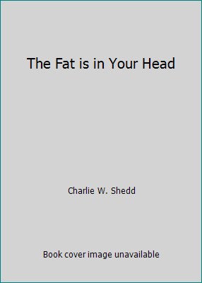 The Fat is in Your Head B000O750AO Book Cover