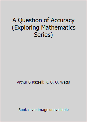 A Question of Accuracy (Exploring Mathematics S... B0006CPAVQ Book Cover
