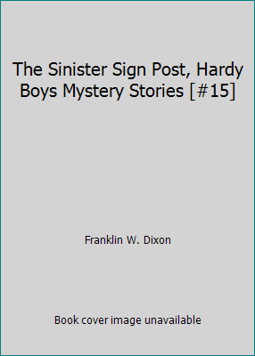 The Sinister Sign Post, Hardy Boys Mystery Stor... B0029ENBF6 Book Cover