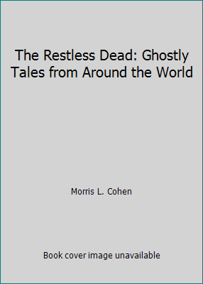 The Restless Dead: Ghostly Tales from Around th... 0671736965 Book Cover
