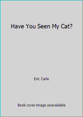 Have You Seen My Cat? 0590183680 Book Cover