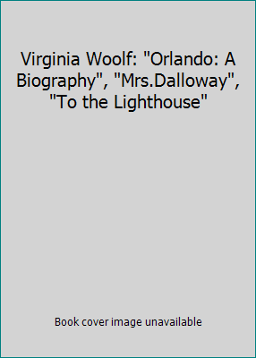 Virginia Woolf: "Orlando: A Biography", "Mrs.Da... 1851524908 Book Cover