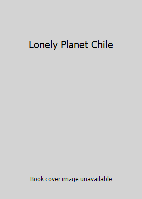 Lonely Planet Chile 8408036831 Book Cover