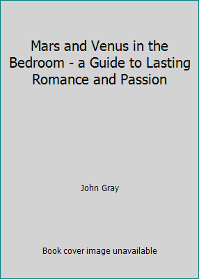 Mars and Venus in the Bedroom - a Guide to Last... B002B6KTR0 Book Cover