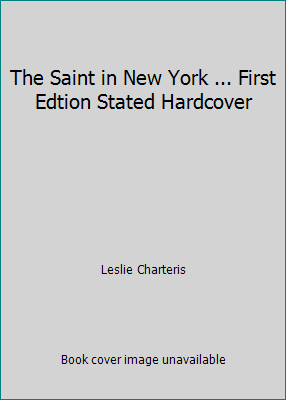 The Saint in New York ... First Edtion Stated H... B0060YK6S6 Book Cover