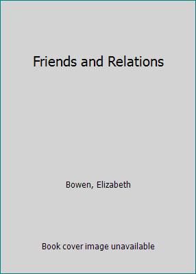 Friends and Relations B003UO3118 Book Cover