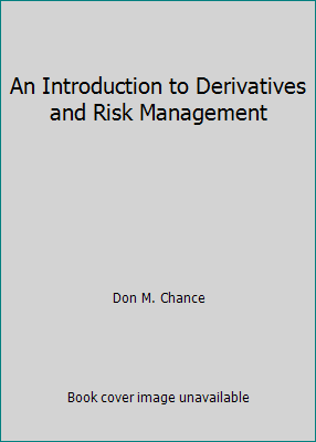 An Introduction to Derivatives and Risk Management B072PZGJ6N Book Cover