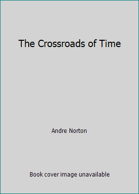 The Crossroads of Time 0839824181 Book Cover