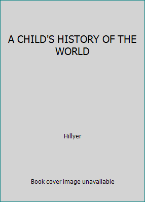 A CHILD'S HISTORY OF THE WORLD 8882870286 Book Cover
