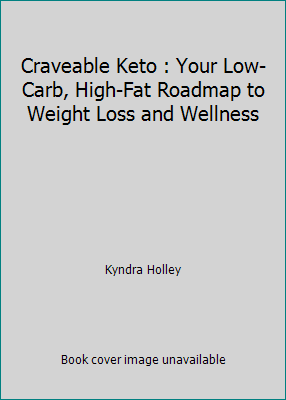 Craveable Keto : Your Low-Carb, High-Fat Roadma... 197480206X Book Cover