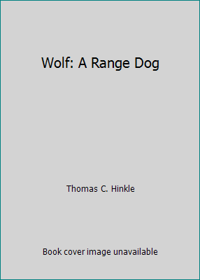 Wolf: A Range Dog B000L3H8GK Book Cover