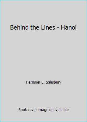 Behind the Lines - Hanoi B001JQ6SQ4 Book Cover