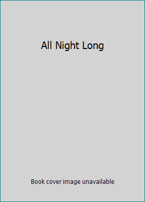 All Night Long 074993624X Book Cover