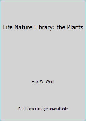 Life Nature Library: the Plants B004PJN4UU Book Cover