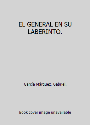 EL GENERAL EN SU LABERINTO. 9580457875 Book Cover