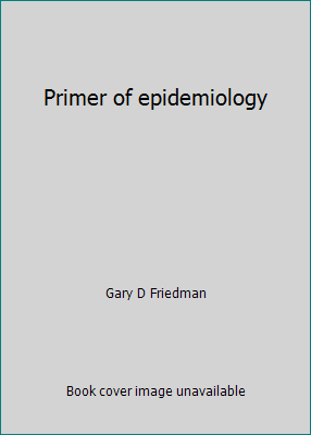 Primer of epidemiology 007022434X Book Cover