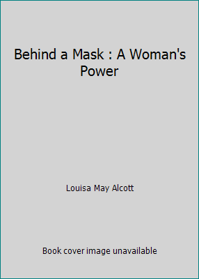 Behind a Mask : A Woman's Power 1986766047 Book Cover