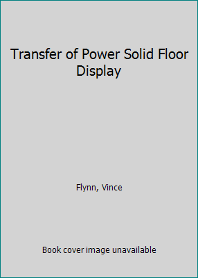 Transfer of Power Solid Floor Display 0671753258 Book Cover