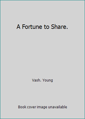 A Fortune to Share. B000KAAZNW Book Cover