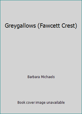 Greygallows (Fawcett Crest) B000E5RYS2 Book Cover