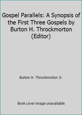 Gospel Parallels: A Synopsis of the First Three... B001406JAA Book Cover