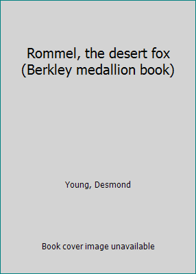 Rommel, the desert fox (Berkley medallion book) B0007ETCEY Book Cover