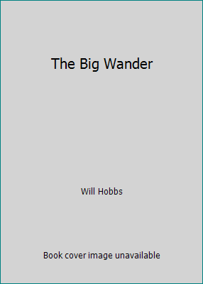 The Big Wander 0780741927 Book Cover